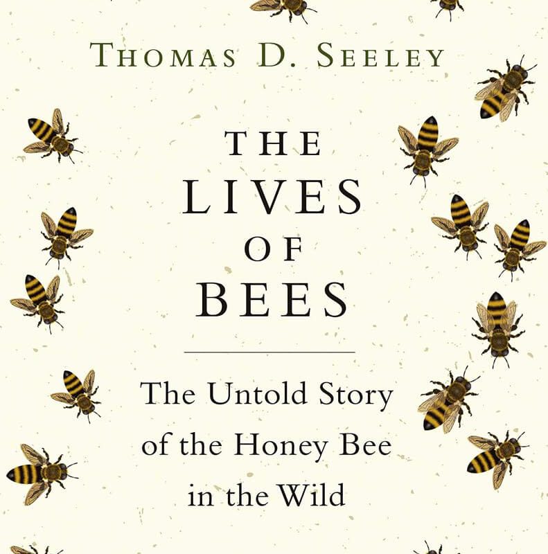 Review of Thomas D. Seeley's “The Lives of Bees”