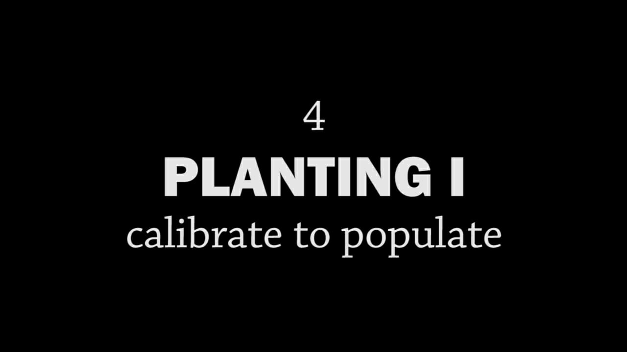 Rotationally Raised, Episode 4: Planting I, Calibrate to Populate